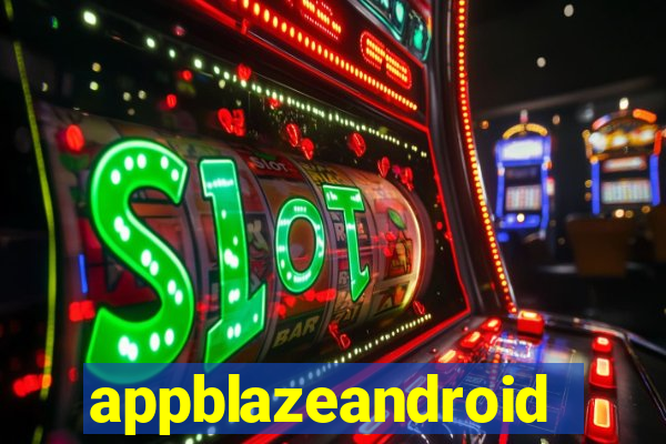 appblazeandroid