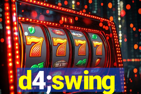 d4;swing