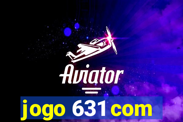 jogo 631 com