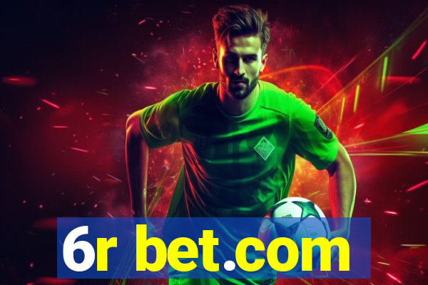 6r bet.com