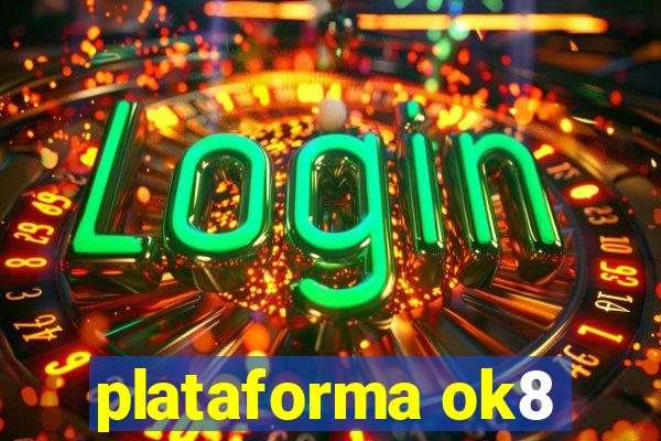 plataforma ok8