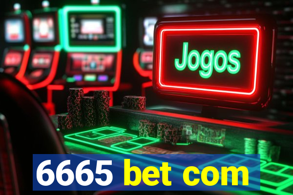 6665 bet com