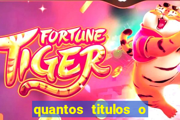 quantos titulos o flamengo tem