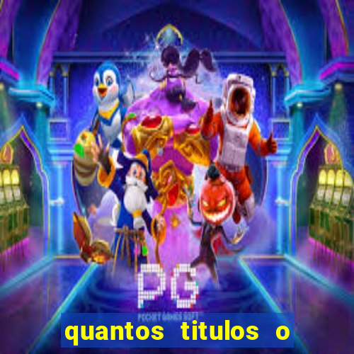 quantos titulos o flamengo tem