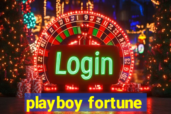 playboy fortune