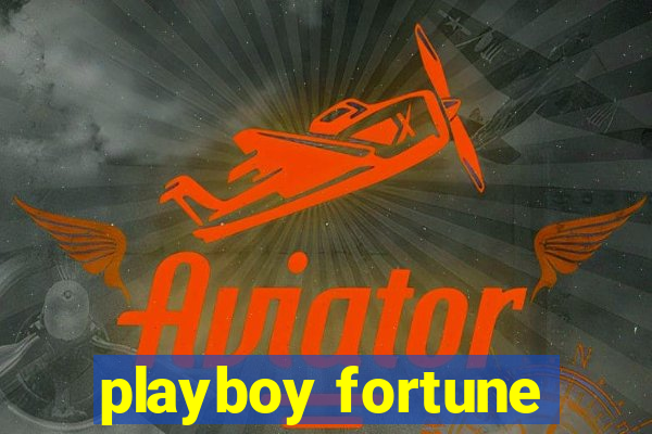 playboy fortune