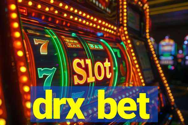 drx bet