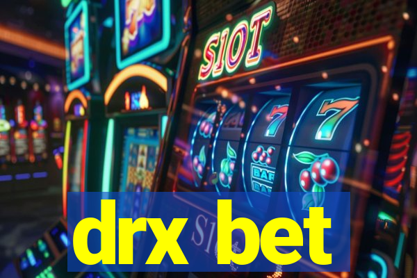 drx bet