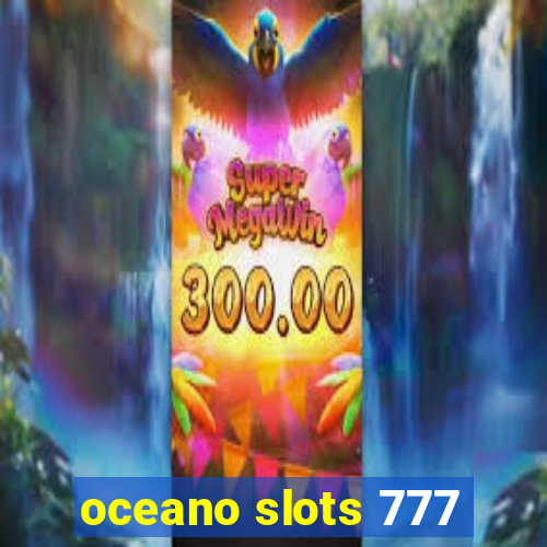 oceano slots 777