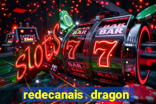 redecanais dragon ball super