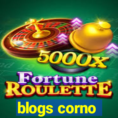blogs corno