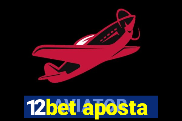 12bet aposta