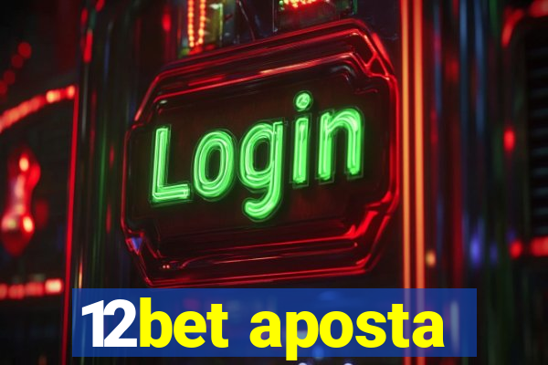 12bet aposta