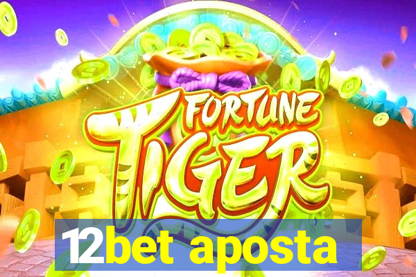 12bet aposta