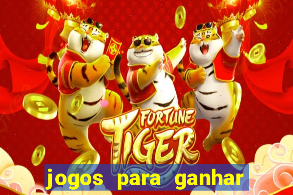 jogos para ganhar dinheiro sem deposito