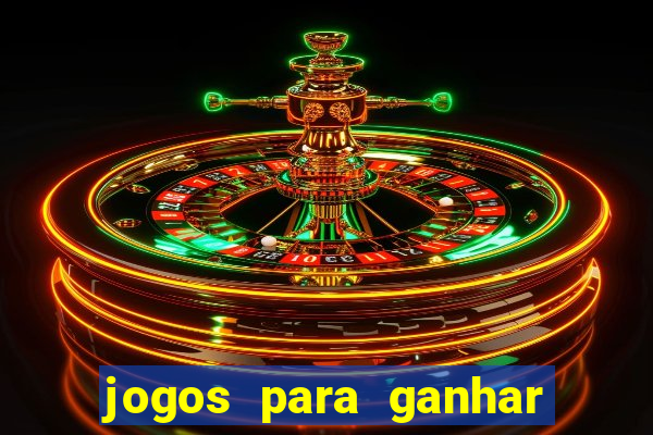 jogos para ganhar dinheiro sem deposito