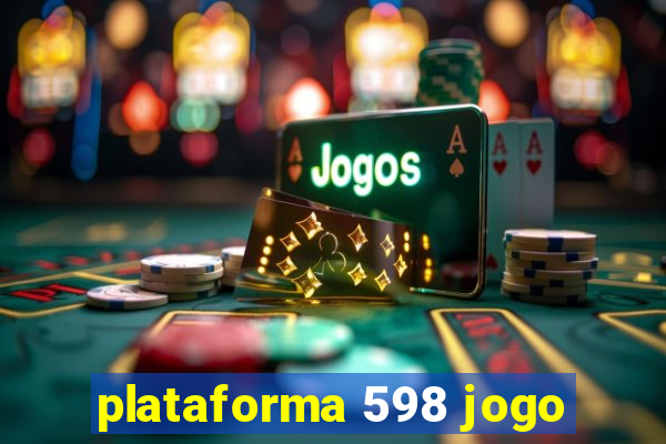 plataforma 598 jogo