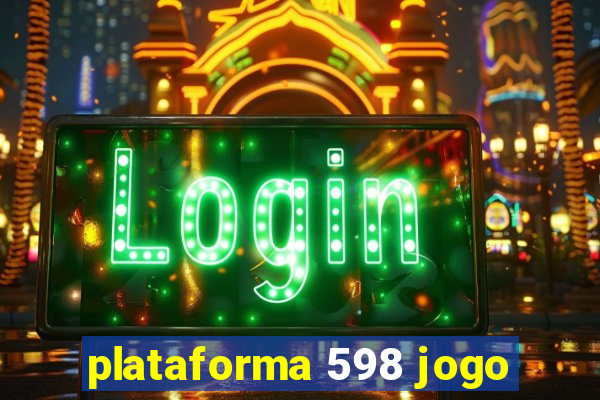 plataforma 598 jogo