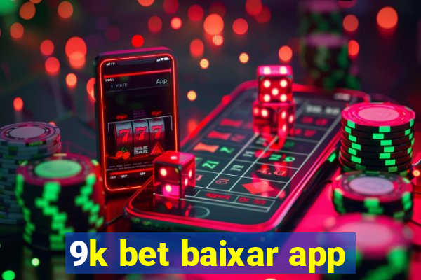 9k bet baixar app