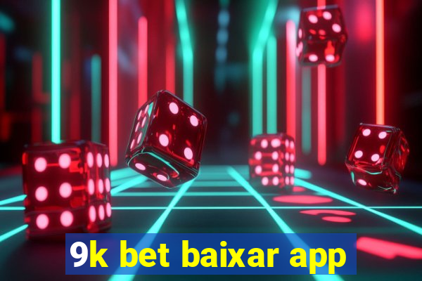 9k bet baixar app