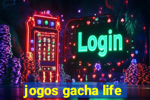jogos gacha life