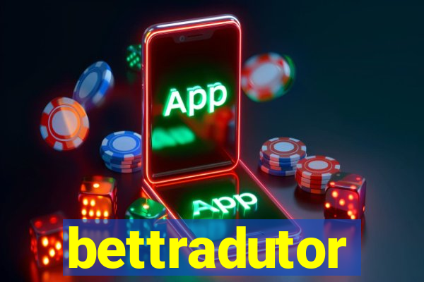 bettradutor