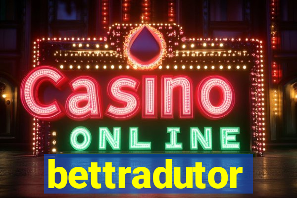 bettradutor