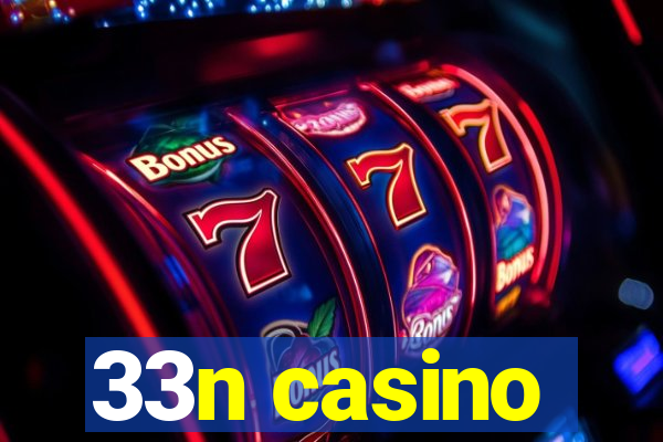 33n casino