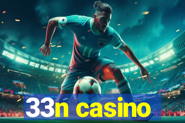 33n casino