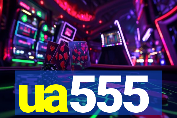 ua555