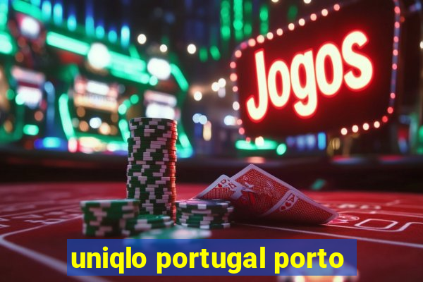 uniqlo portugal porto