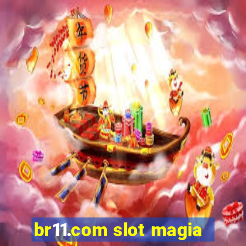 br11.com slot magia