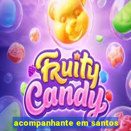 acompanhante em santos