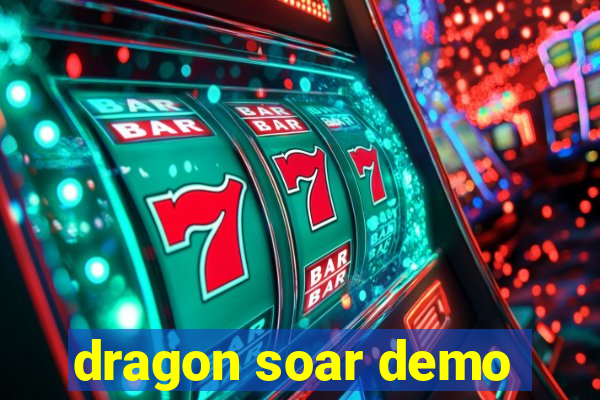 dragon soar demo