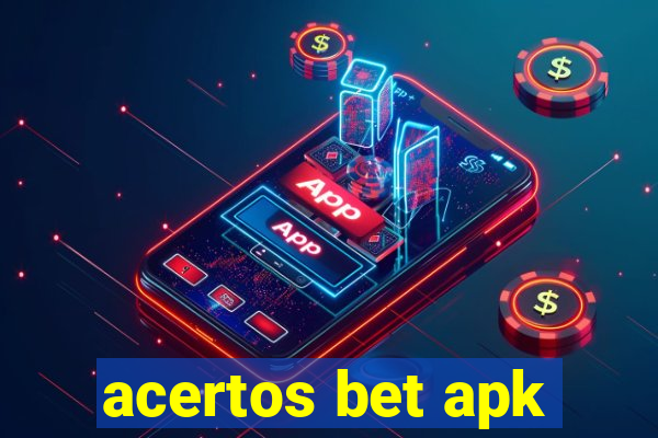 acertos bet apk