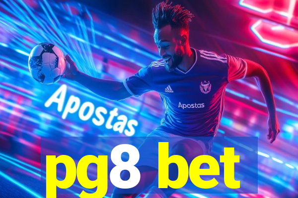 pg8 bet