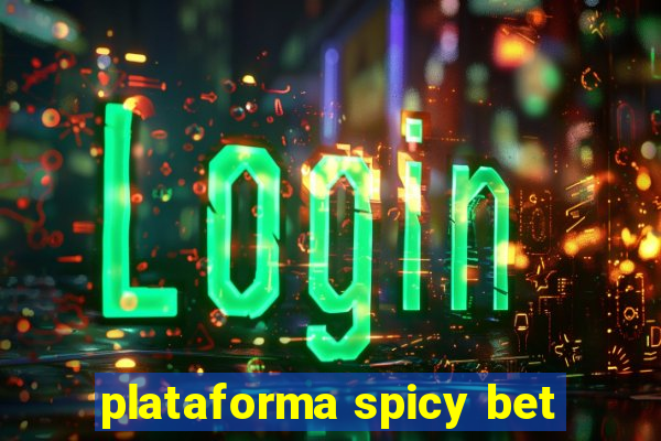plataforma spicy bet