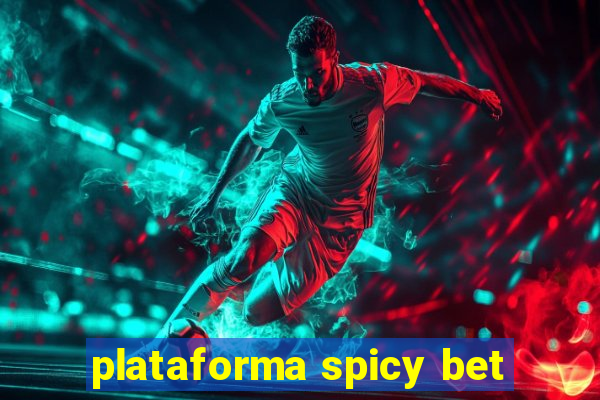 plataforma spicy bet