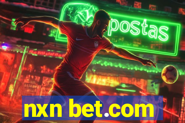 nxn bet.com