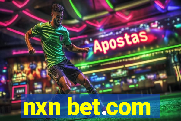 nxn bet.com