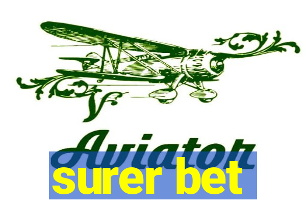 surer bet