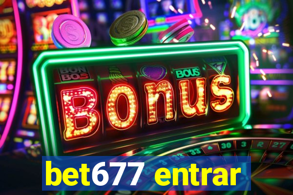 bet677 entrar