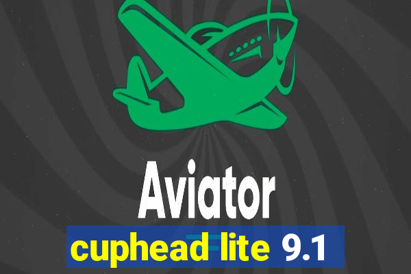 cuphead lite 9.1