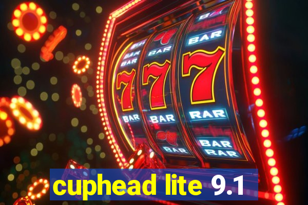 cuphead lite 9.1