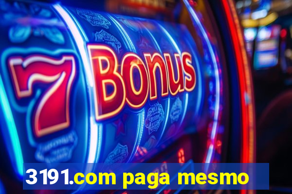 3191.com paga mesmo