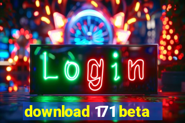download 171 beta