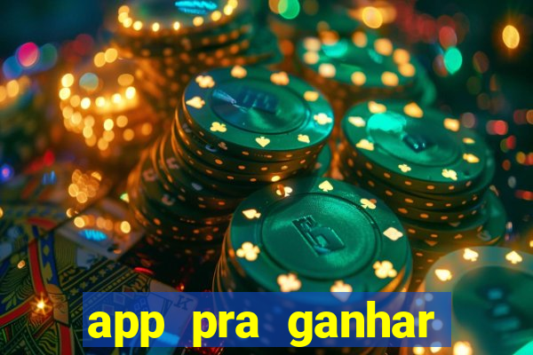 app pra ganhar dinheiro jogando