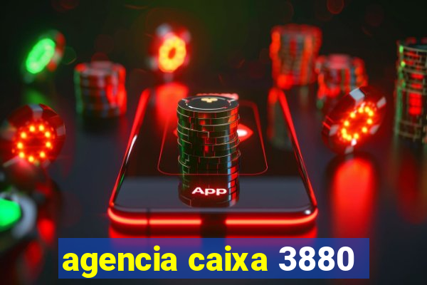 agencia caixa 3880