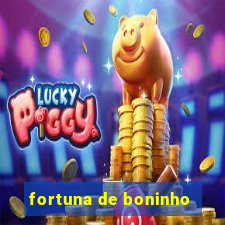 fortuna de boninho