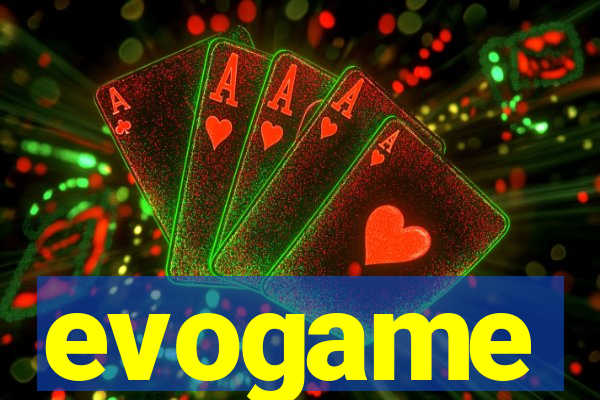 evogame